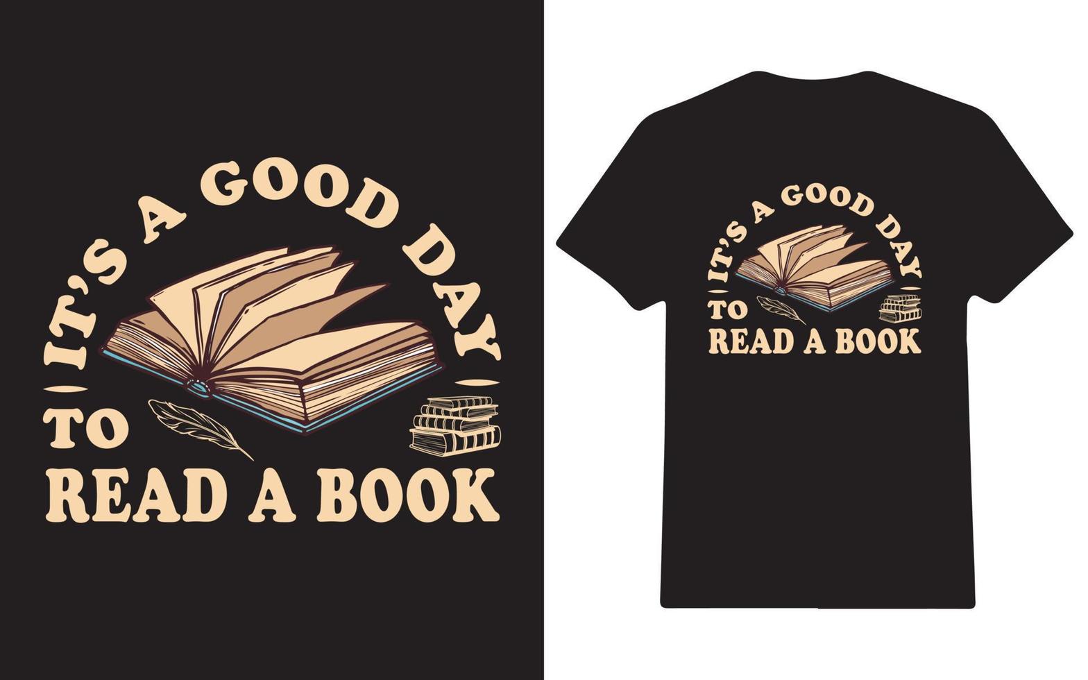 es ist ein guter tag, um ein buch vintage book day t-shirt design zu lesen vektor
