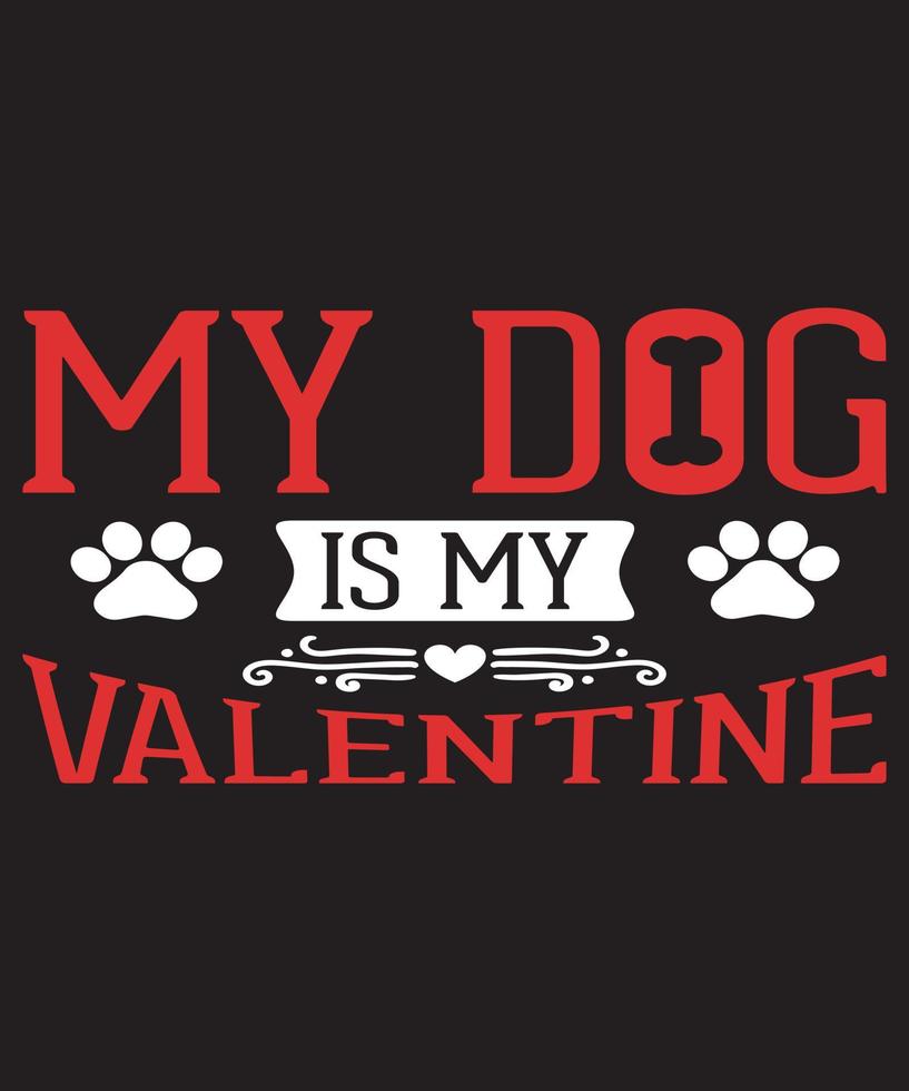 Mein Hund ist mein Valentinsgruß-T-Shirt vektor