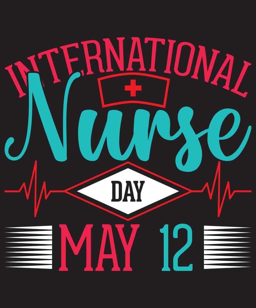 internationaler Tag der Krankenschwester am 12. Mai T-Shirt vektor