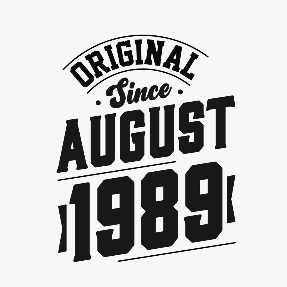 född i augusti 1989 retro årgång födelsedag, original- eftersom augusti 1989 vektor