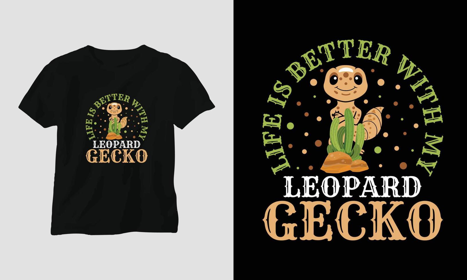 Das Leben ist besser mit meiner Leopardgecko-T-Shirt-Vorlage vektor