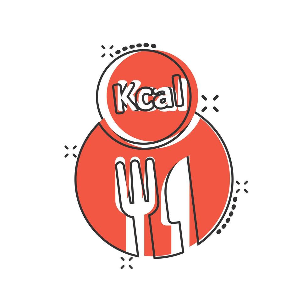 kcal-Symbol im Comic-Stil. Diätkarikatur-Vektorillustration auf weißem lokalisiertem Hintergrund. Geschäftskonzept mit Kalorien-Splash-Effekt. vektor