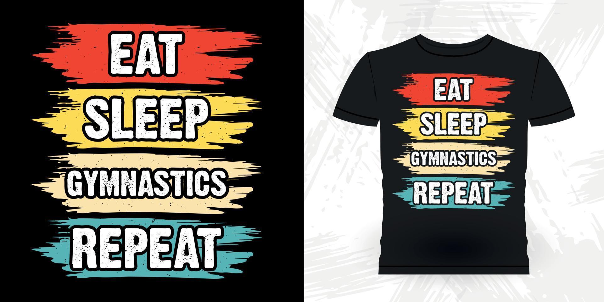 äta sömn gymnastik upprepa rolig gymnast flickor kvinnor retro årgång mors dag gymnastik t-shirt design vektor