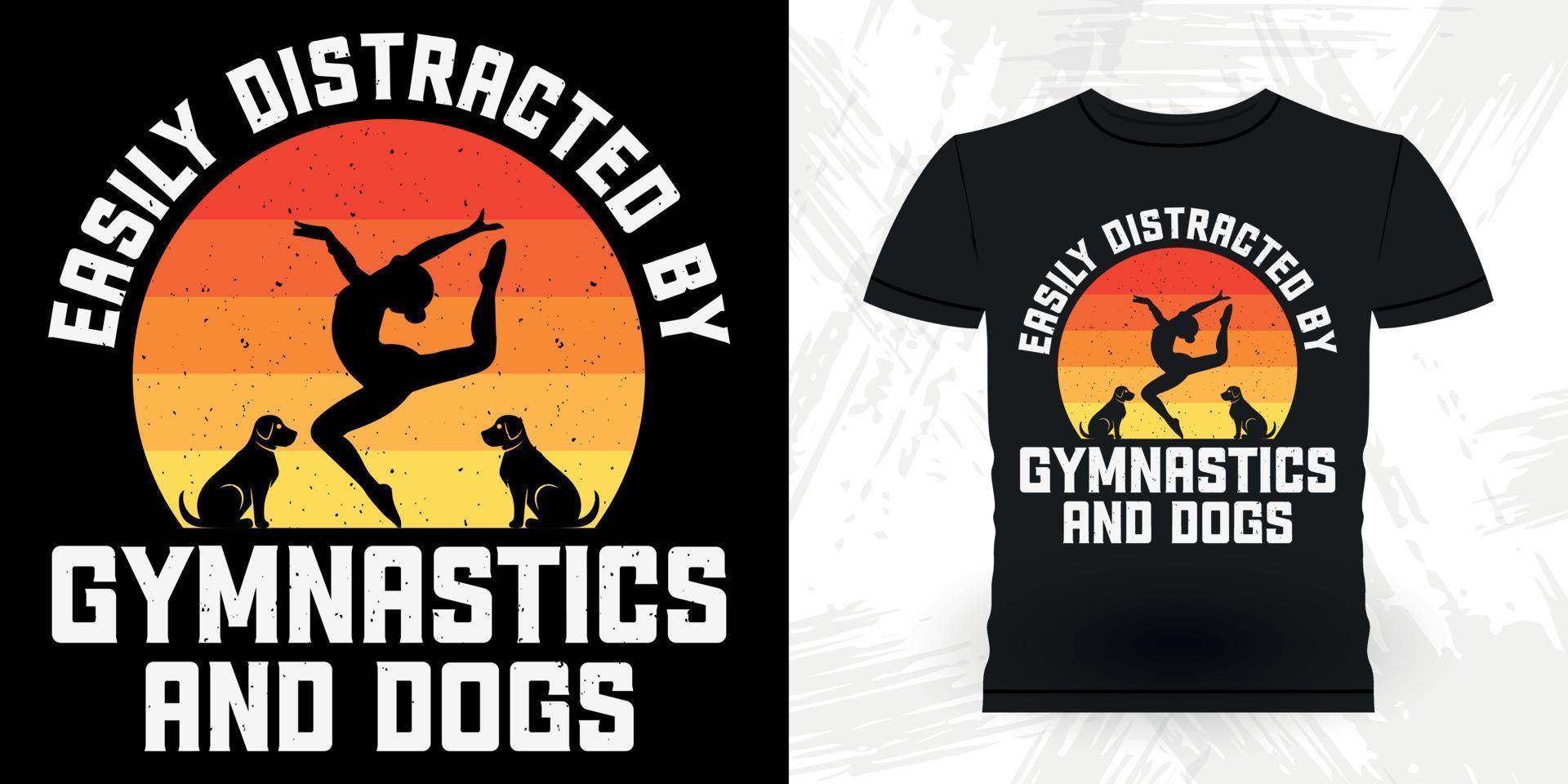 leicht abgelenkt durch Gymnastik und Hund lustiger Turner Mädchen Frauen Retro Vintage Gymnastik T-Shirt Design vektor