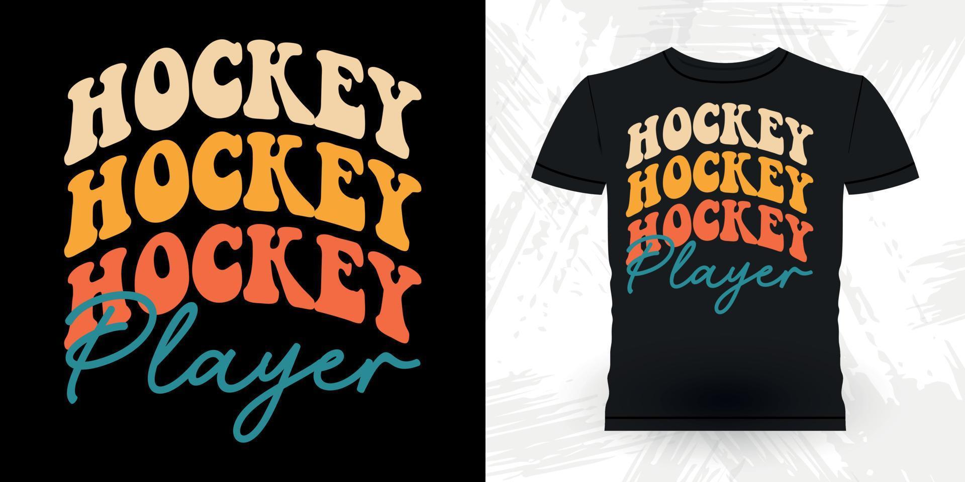 Hockey-T - Shirtentwurf des lustigen Sport-Hockeyspieler-Geschenks retro Vintager vektor