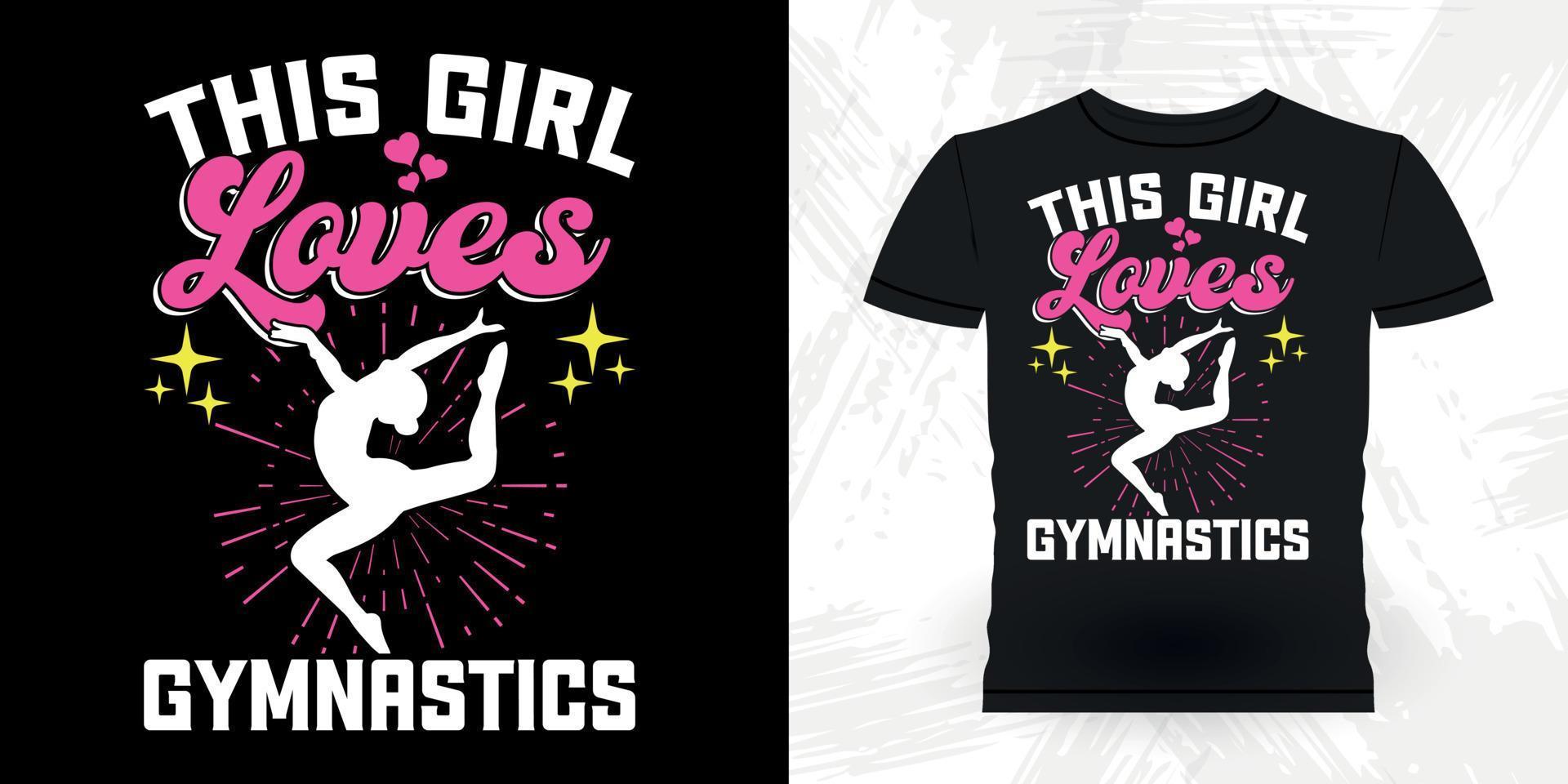 detta flicka förälskelser gymnastik rolig gymnast flickor kvinnor retro årgång gymnastik t-shirt design vektor