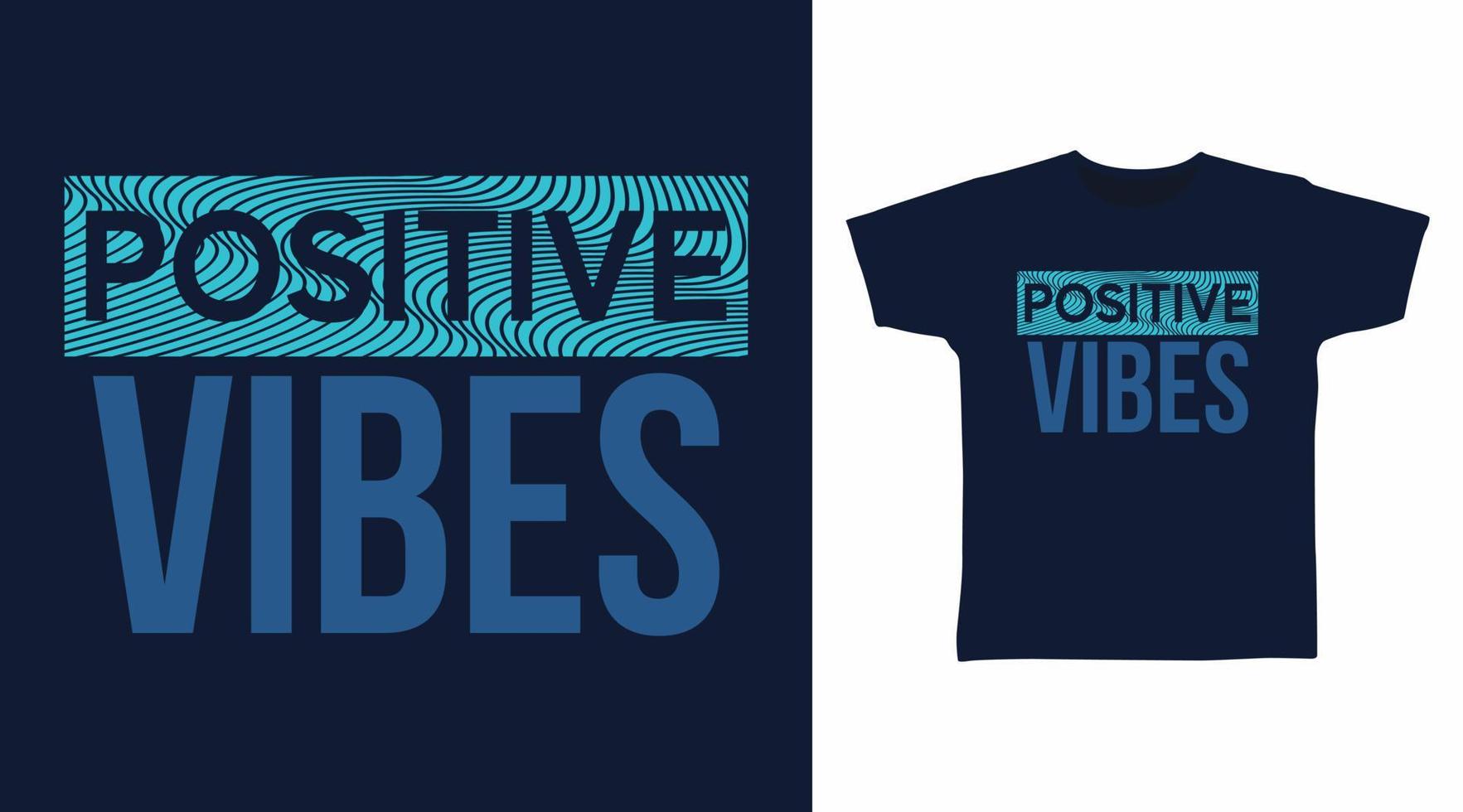 positive Vibes-Typografie-Kunstdesign-Vektorillustration bereit zum Drucken auf T-Shirt vektor