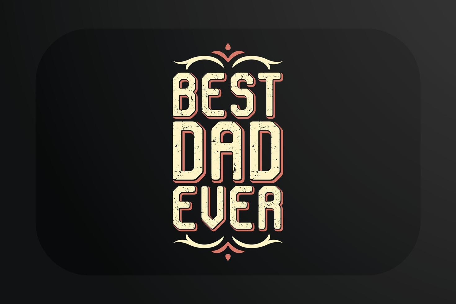 fäder dag t-shirt design bäst pappa någonsin vektor