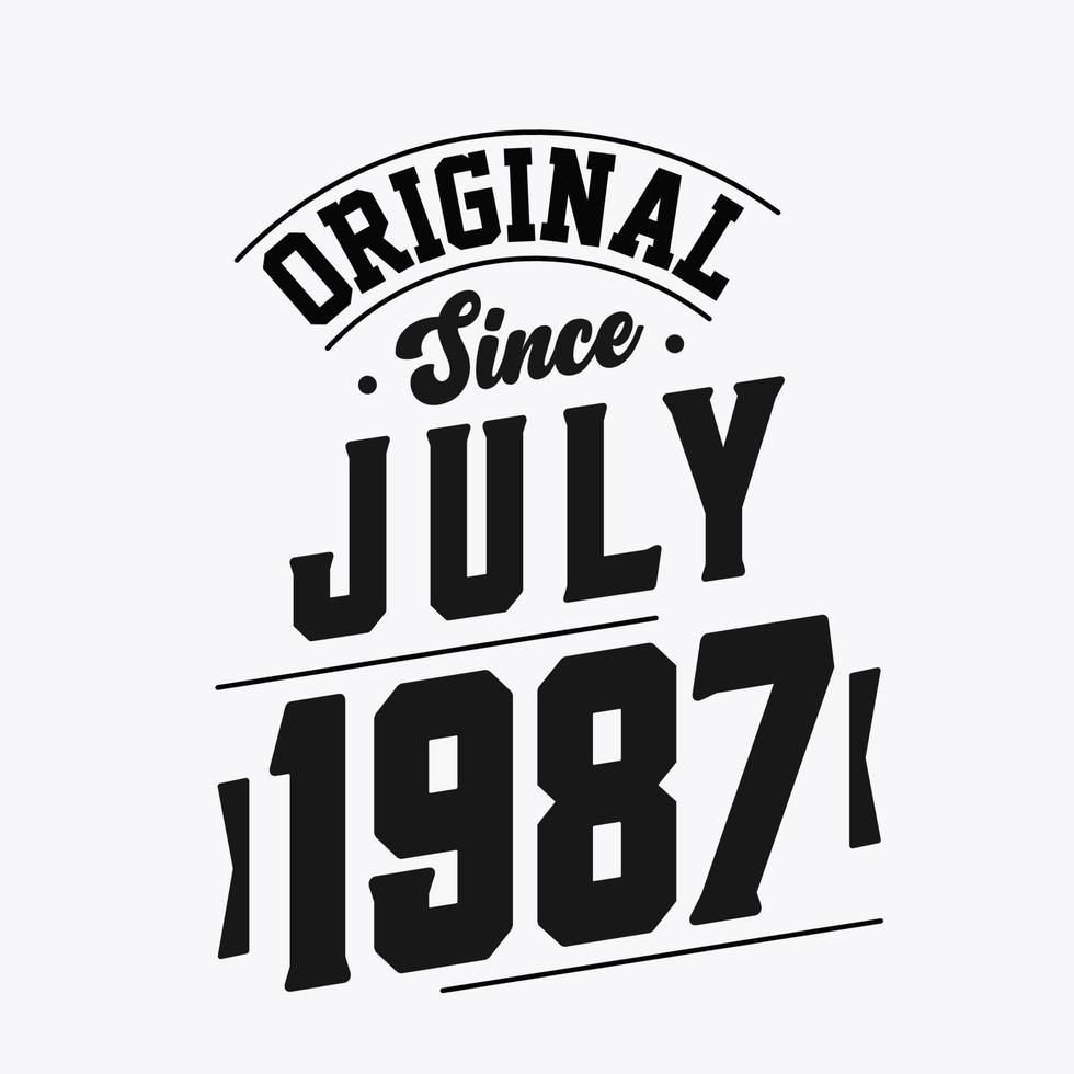 geboren im juli 1987 retro vintage geburtstag, original seit juli 1987 vektor