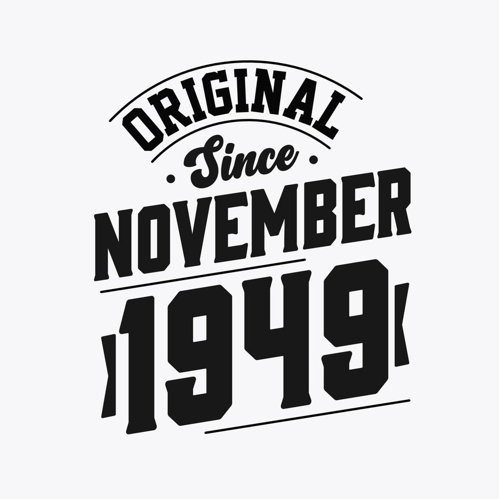 geboren im november 1949 retro vintage geburtstag, original seit november 1949 vektor