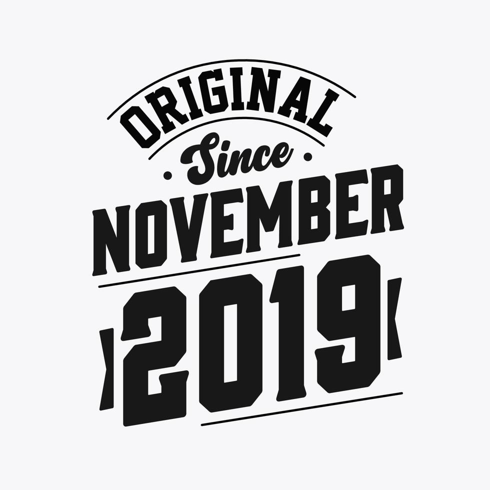 geboren im november 2019 retro vintage geburtstag, original seit november 2019 vektor