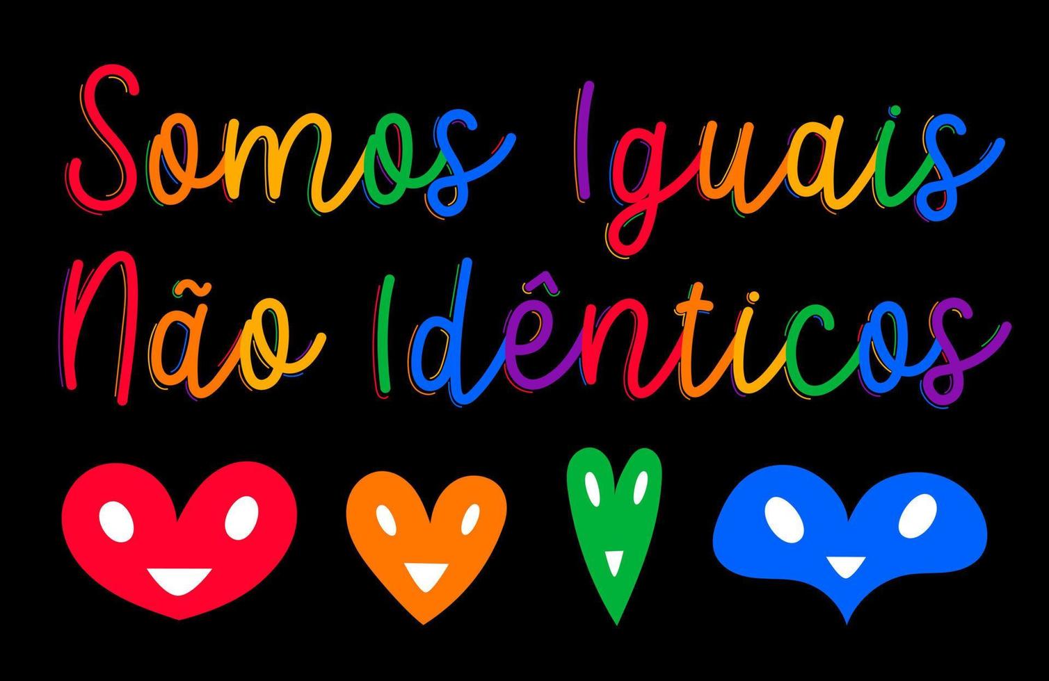 bunte vielfalt fördert portugiesische kursivschrift mit herzen. LGBT-Farben. Übersetzung - wir sind gleich, nicht identisch. vektor