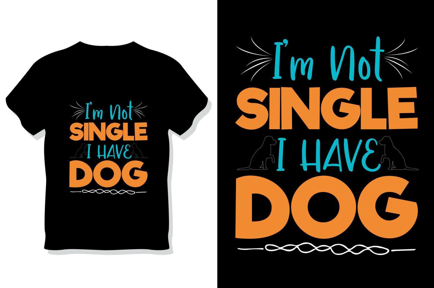 Ich bin nicht Single, ich habe ein Hunde-T-Shirt oder ein Hundetypografie-Design vektor