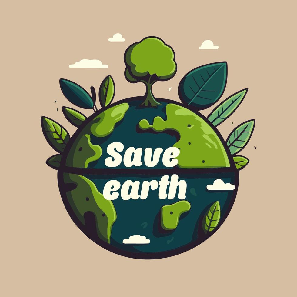 Speichern Sie Planet Erde Weltkugel grüne Umwelt und Tag der Erde Konzept Vektor-Illustration vektor