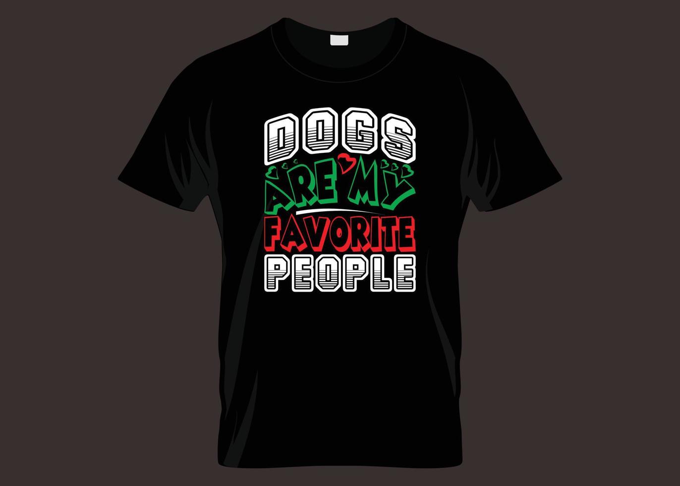 Hunde sind mein liebstes Typografie-T-Shirt-Design vektor