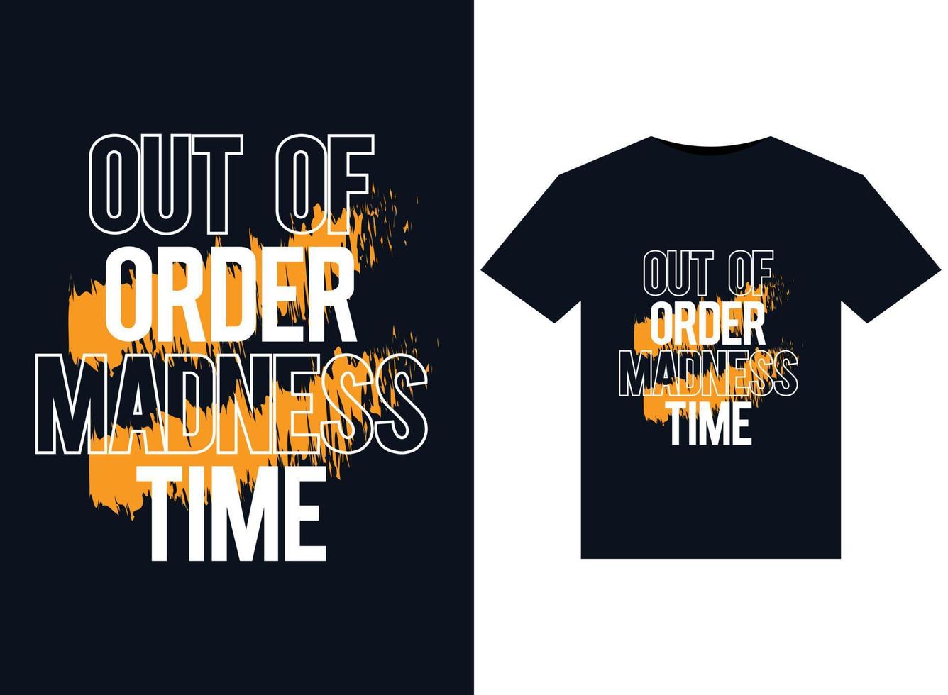 Out of Order Madness Time Illustrationen für druckfertige T-Shirt-Designs vektor