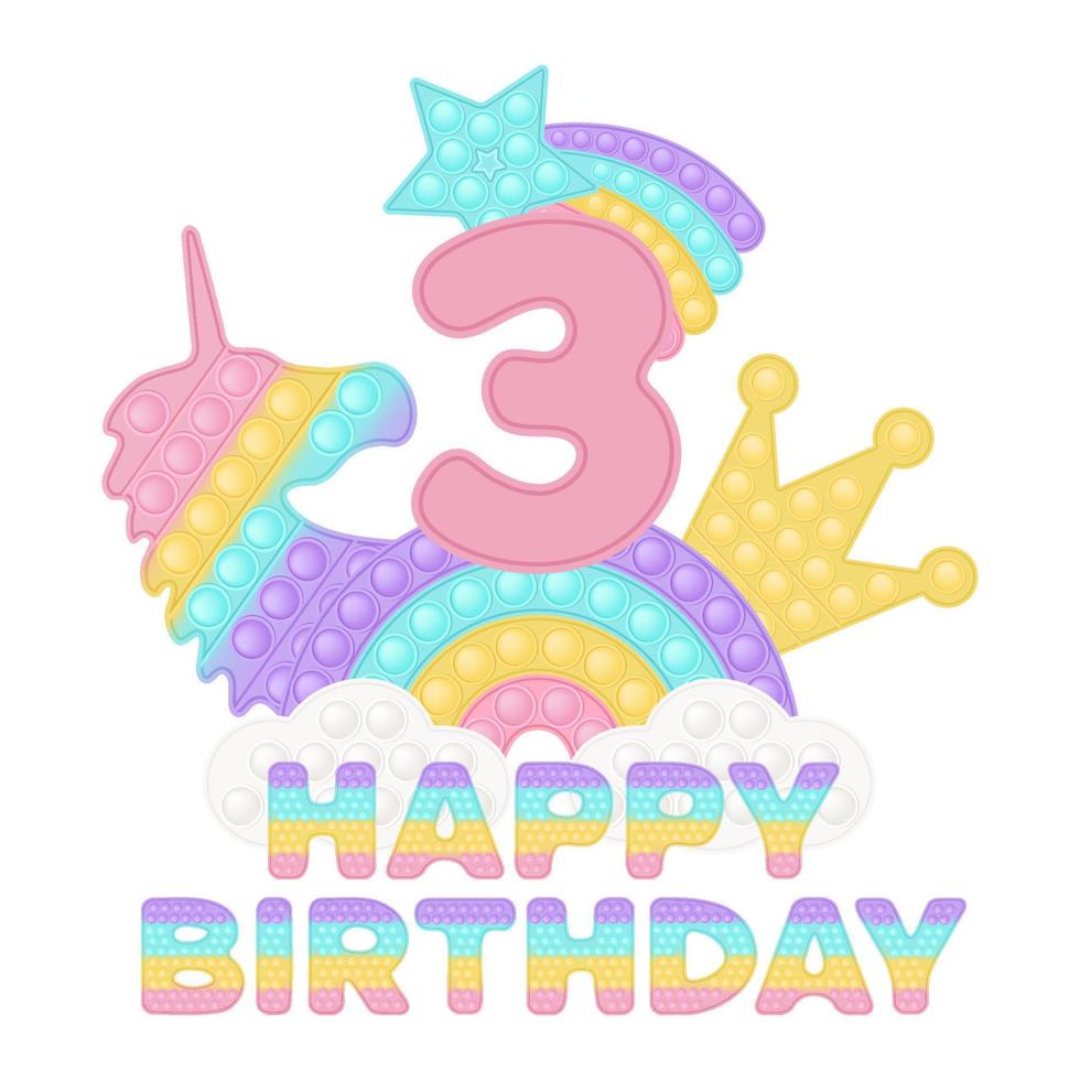 Lycklig 3: e födelsedag sju år popping leksak topper eller sublimering skriva ut för t-shirt i stil en silikon leksak för fidgets. rosa siffra, enhörning, krona och regnbåge leksaker i pastell färger. vektor