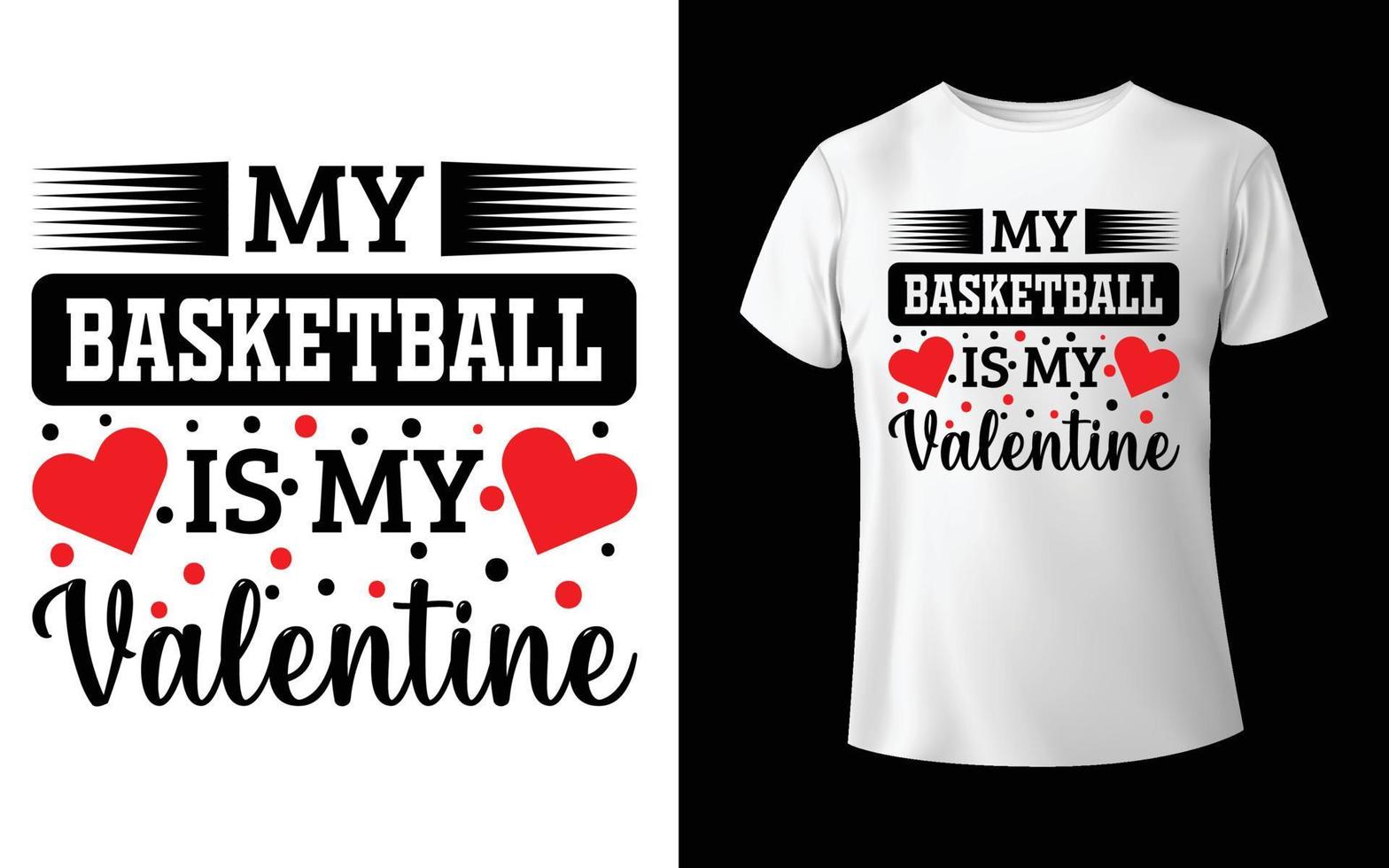 min basketboll är valentine t skjorta design vektor