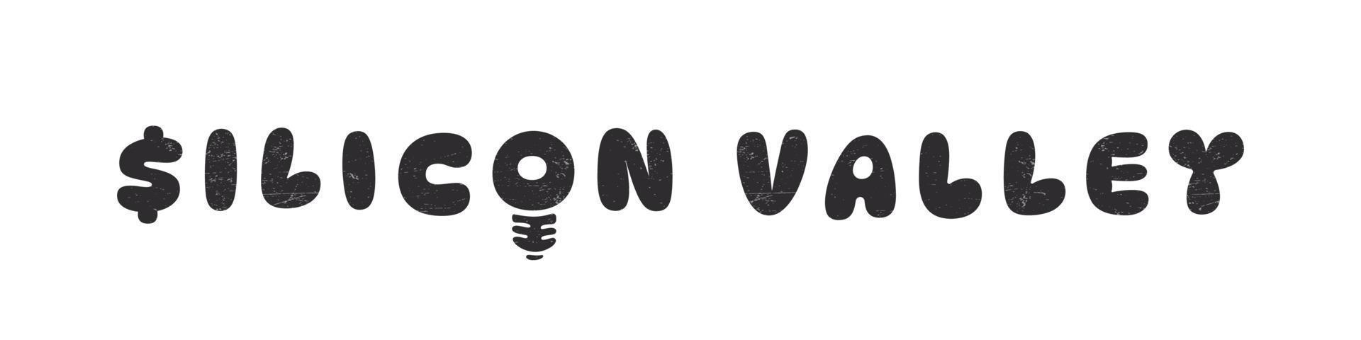 Silicon Valley, Kalifornien. Inschrift mit Grunge-Effekten. gezeichneter Text. Vektor-Illustration vektor