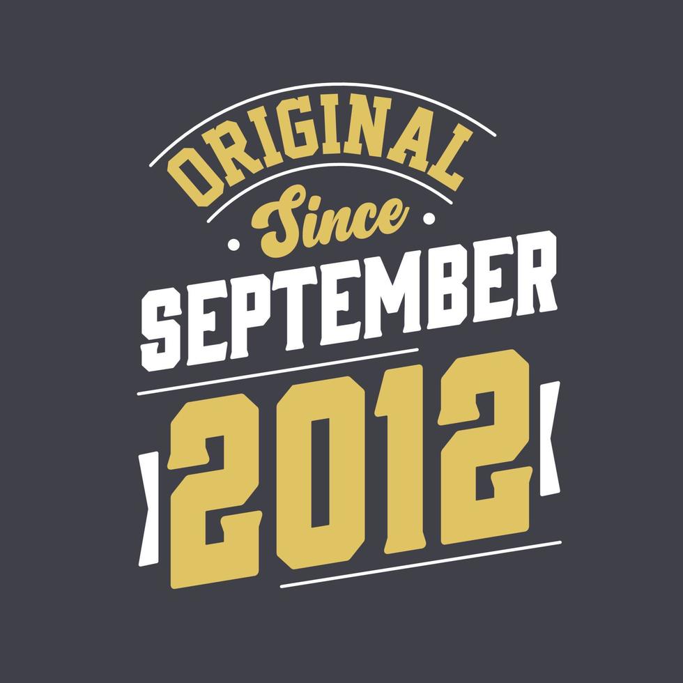 original- eftersom september 2012. född i september 2012 retro årgång födelsedag vektor