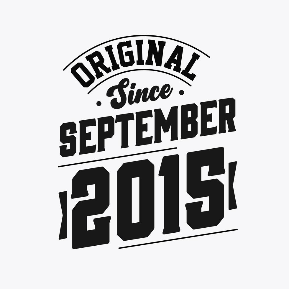 geboren im september 2015 retro vintage geburtstag, original seit september 2015 vektor