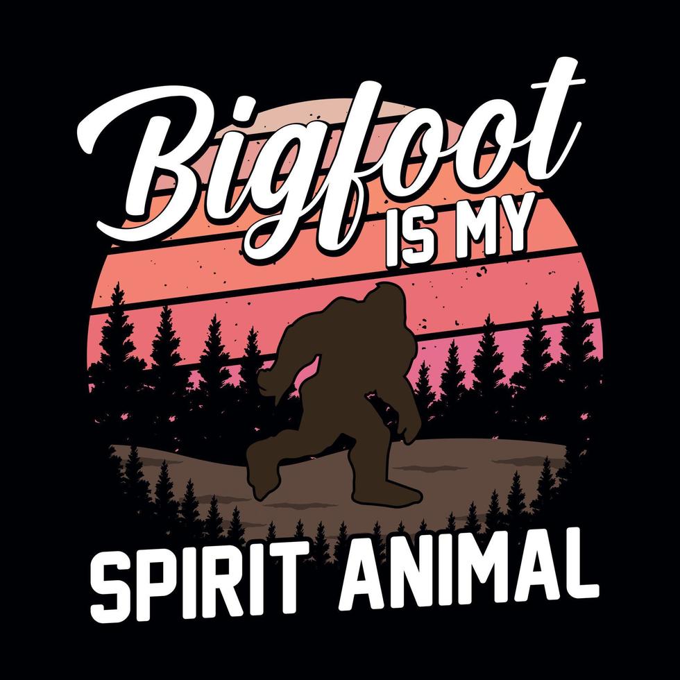 Bigfoot ist mein Krafttier - Bigfoot zitiert T-Shirt-Design für Abenteuerliebhaber vektor