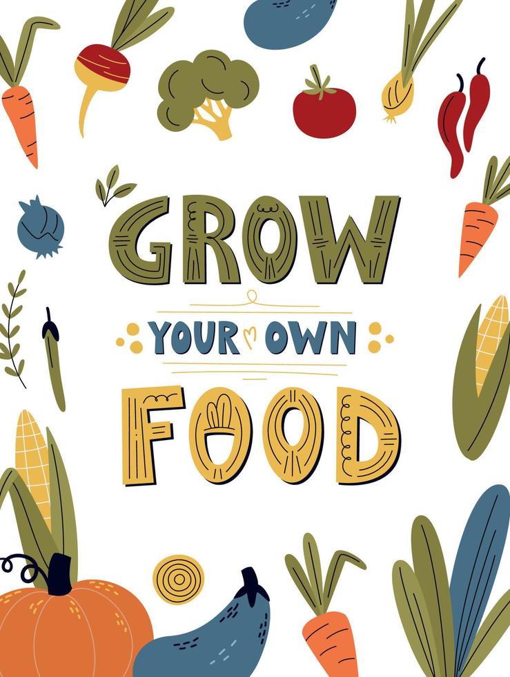 växa din egen mat affisch eller baner med grönsaker. motiverande fras, hand med en bokstav trädgårdsarbete Citat. platt vektor illustration isolerat på vit. vegan och vegetarian skriva ut, organisk mat