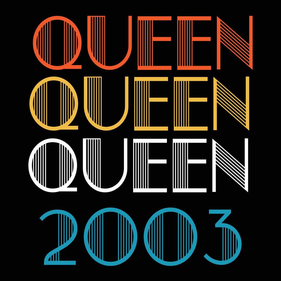 Queen sind im Jahr 2003 Vintage Geburtstag Sublimationsvektor geboren vektor