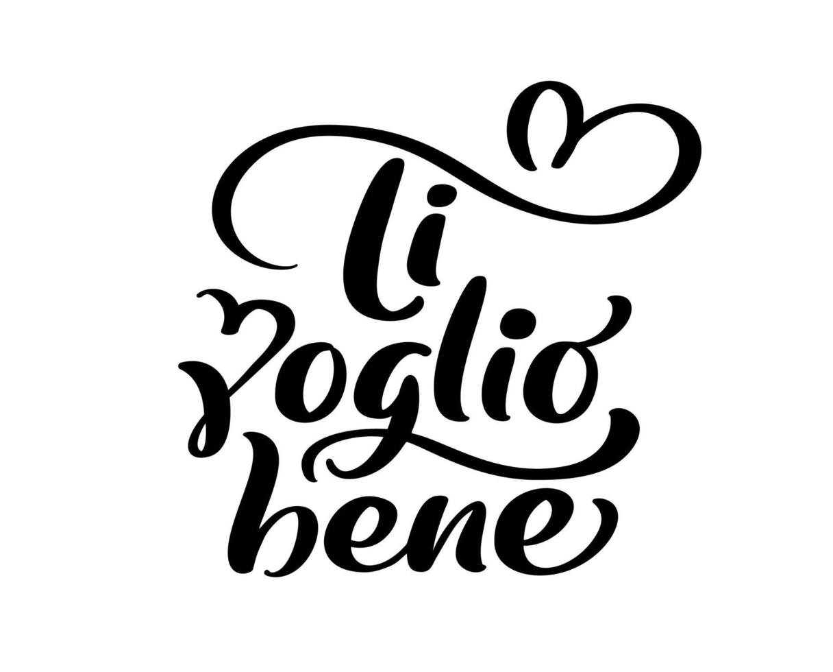 Ich liebe dich auf Italienisch ti voglio bene. schwarzer Vektorkalligrafie-Schriftzug mit Herz. Feiertagszitatdesign für Valentinsgrußkarte, Phrasenplakat vektor