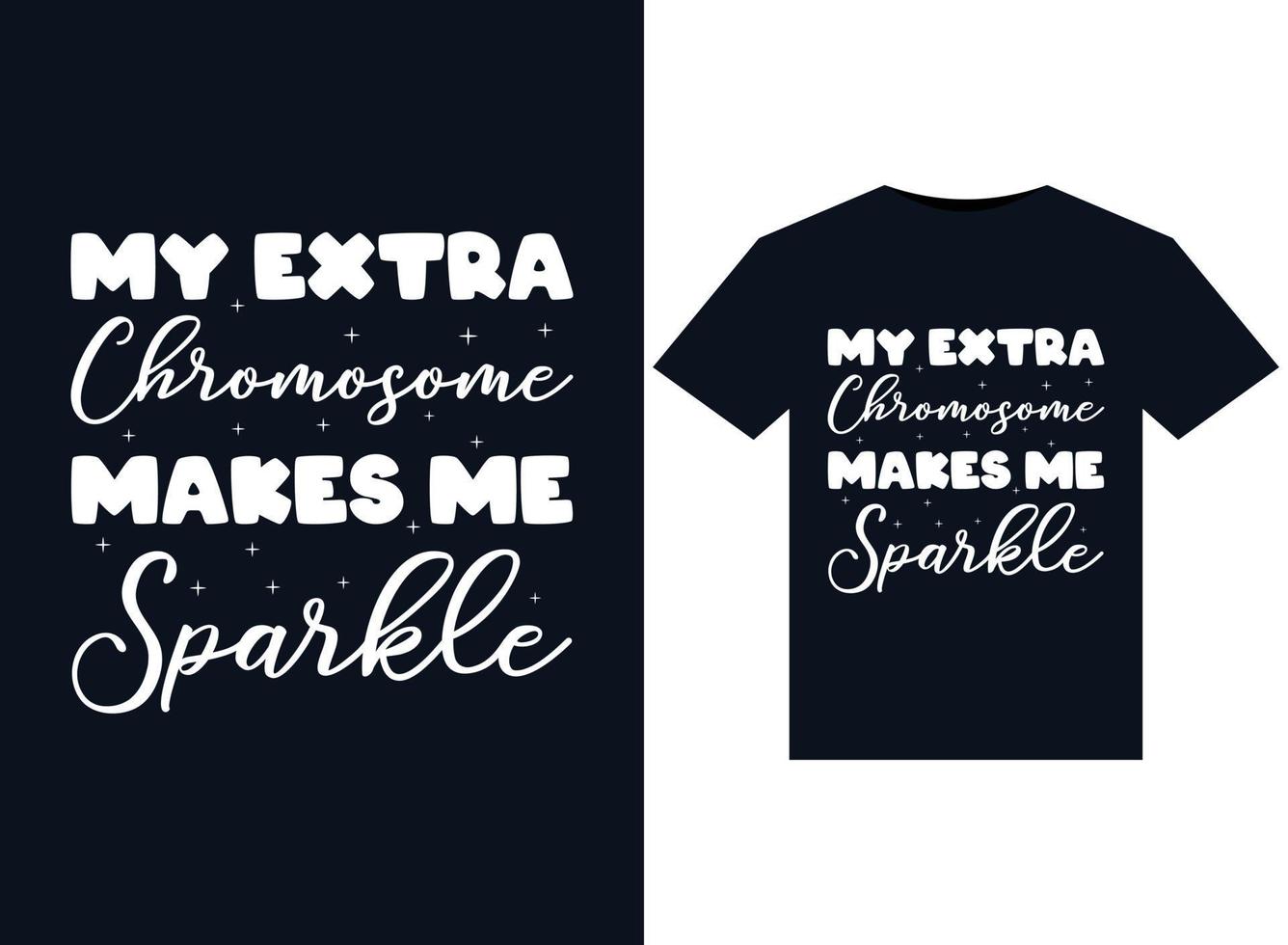 min extra kromosom gör mig gnistra illustrationer för tryckfärdig t-tröjor design vektor