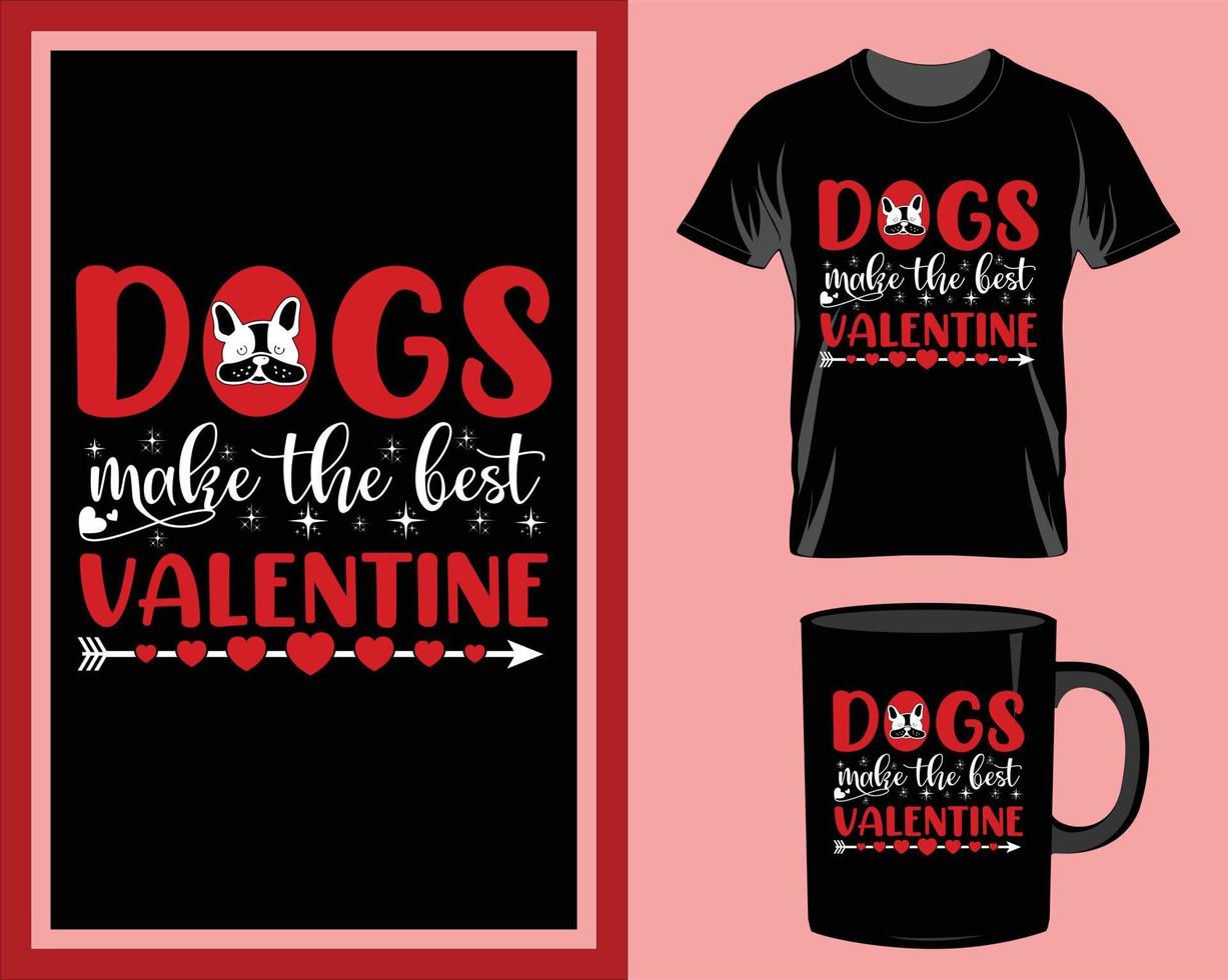 hunde machen den besten valentinstag zitat t-shirt und becher design vektor