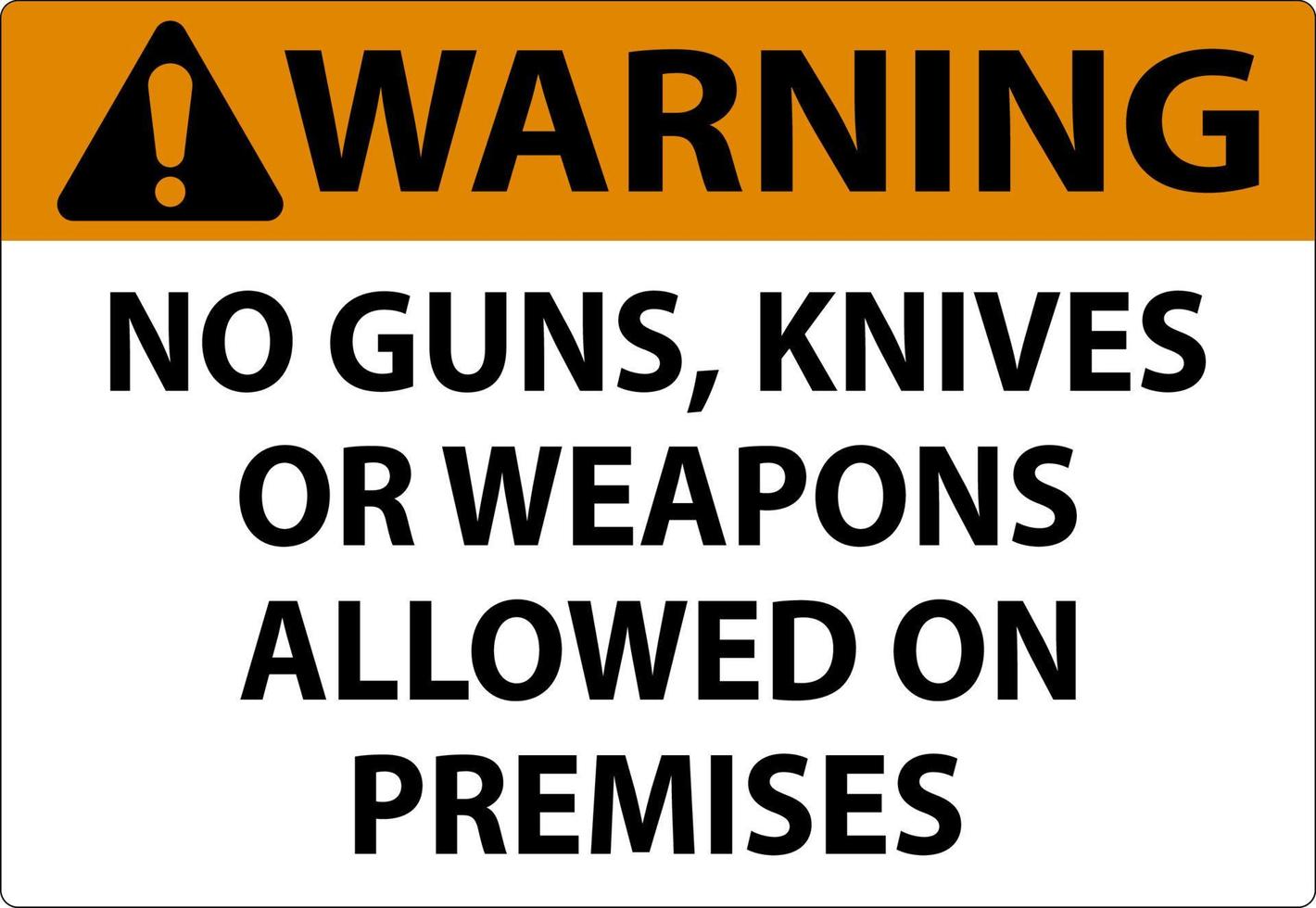 Warnung Waffenregeln unterzeichnen, dass keine Waffen, Messer oder Waffen auf dem Gelände erlaubt sind vektor