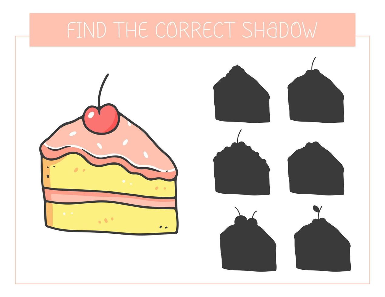 Finden Sie das richtige Schattenspiel mit einem Kuchen. Lernspiel für Kinder. süßes Cartoon-Stück Kuchen. Schatten-Matching-Spiel. Vektor-Illustration. vektor