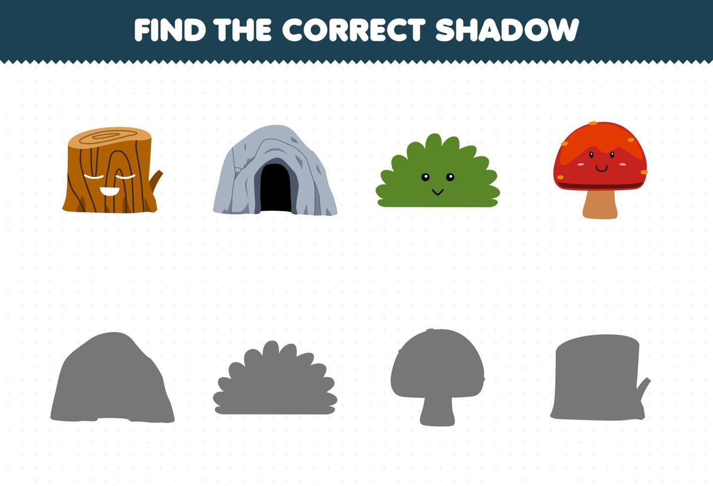 Bildungsspiel für Kinder Finden Sie den richtigen Schattensatz aus niedlichem Cartoon-Holzblockhöhlen-Buschpilz-Druckbarem Naturarbeitsblatt vektor