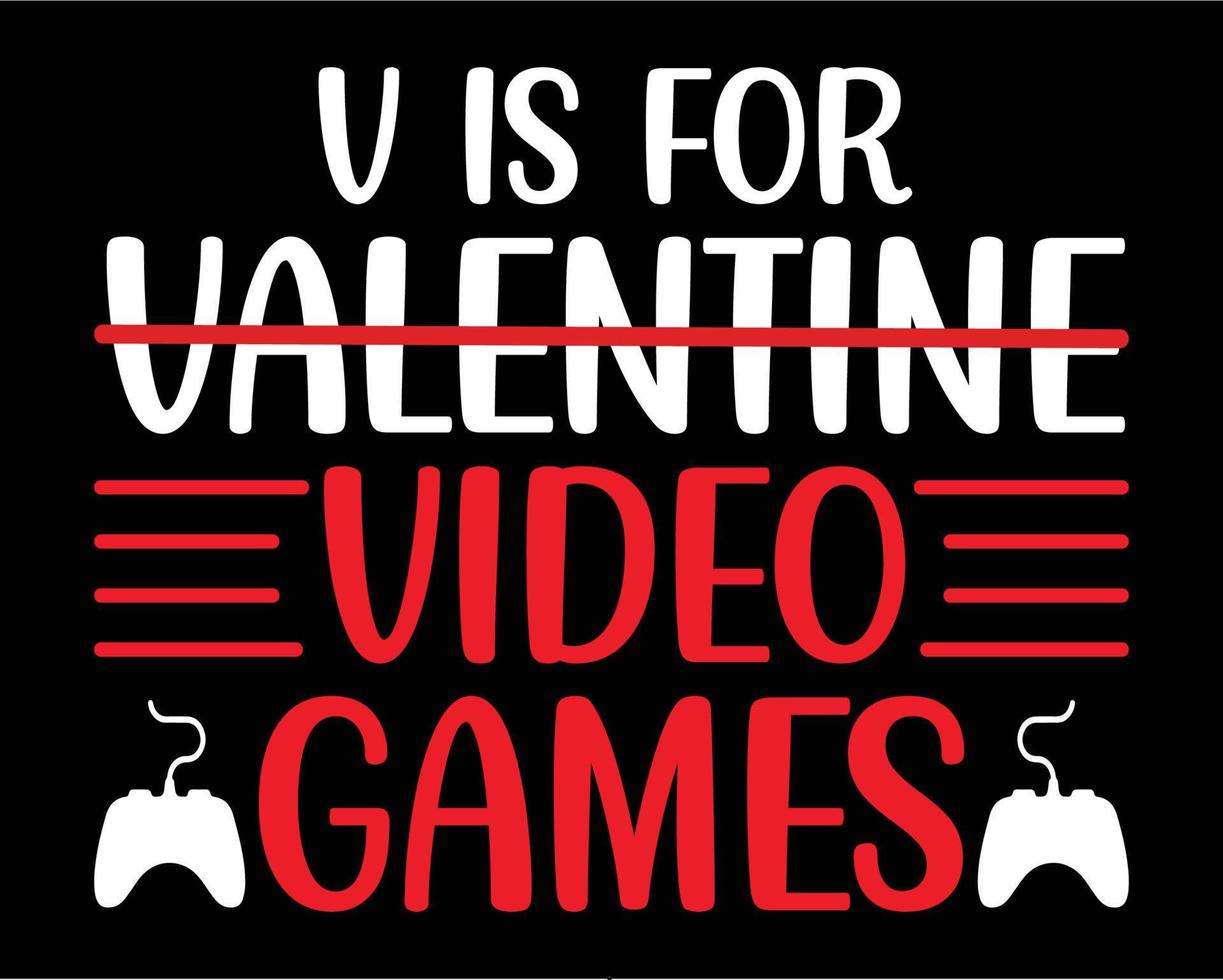 hjärtans dag t-shirt design. v är för valentine video spel t-shirt design vektor