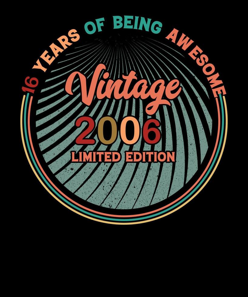 Vintage 2006 Retro 16 Jahre als Geburtstags-T-Shirt-Design in limitierter Auflage vektor