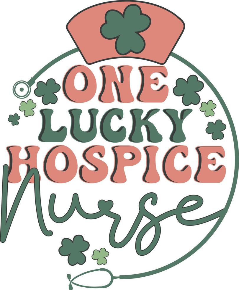 eine glückliche Hospizkrankenschwester retro st. Patrick's Day irisches T-Shirt-Design vektor