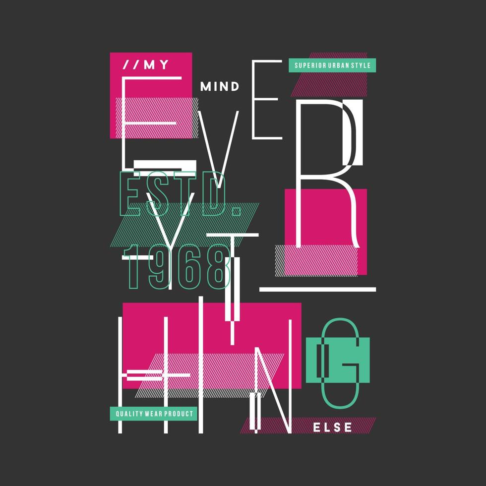 alles Slogan, der grafisches Typografie-Vektordruckt-shirt beschriftet vektor