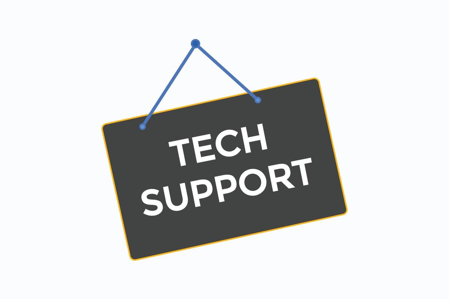 Tech-Support-Schaltfläche vectors.sign Label Sprechblase Tech-Support vektor