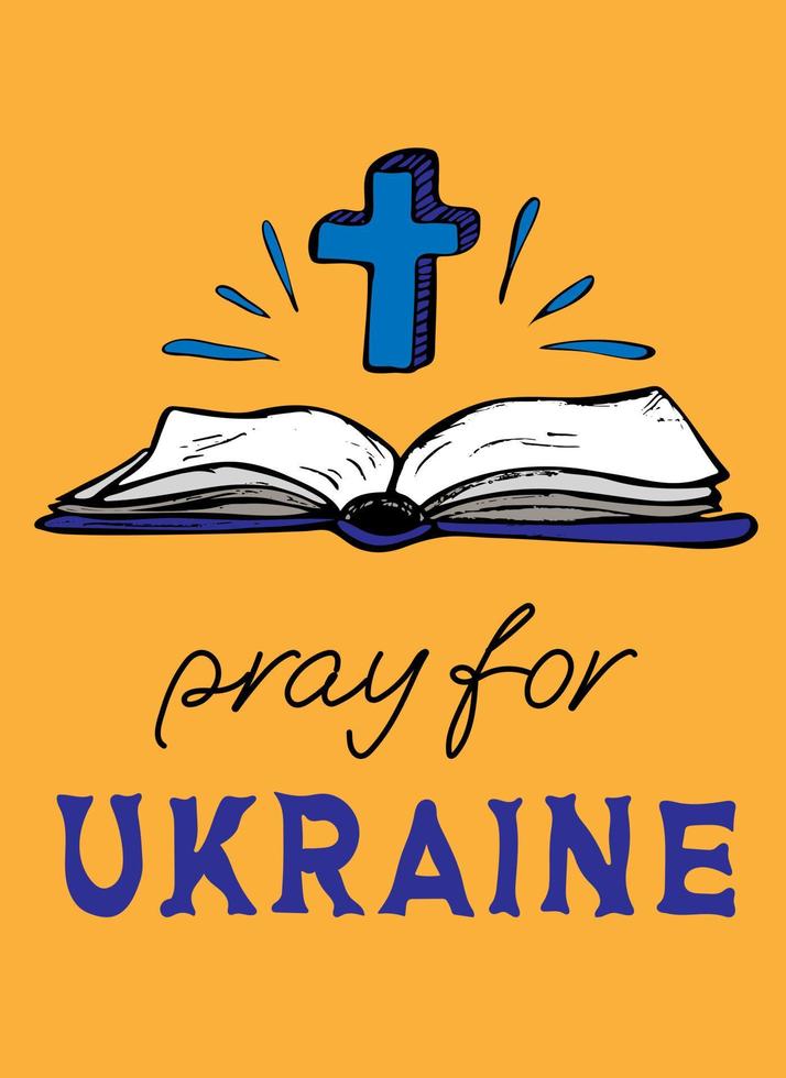 bete für die Ukraine. Stechpalmenbibel mit Kreuz in blauen und gelben Farben der ukrainischen Flagge vektor