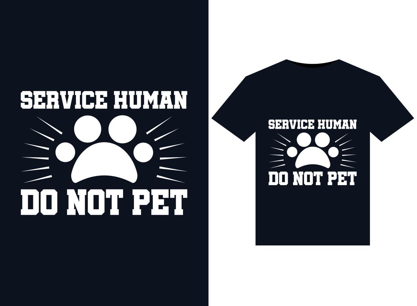 service human do not pet illustrationen für druckfertige t-shirt-gestaltung vektor