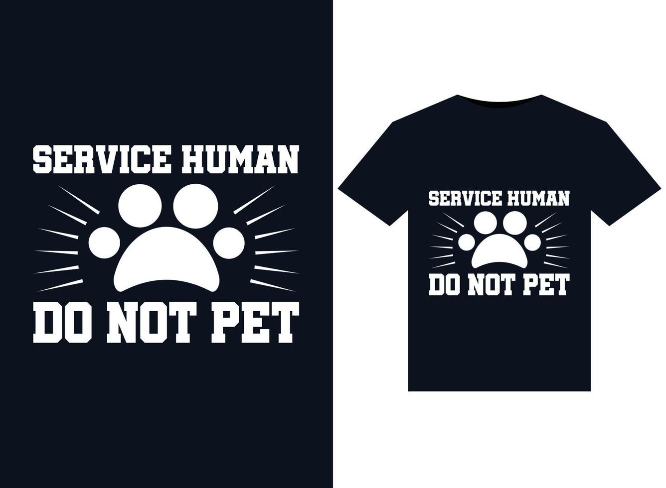 service mänsklig do inte sällskapsdjur illustrationer för tryckfärdig t-tröjor design vektor