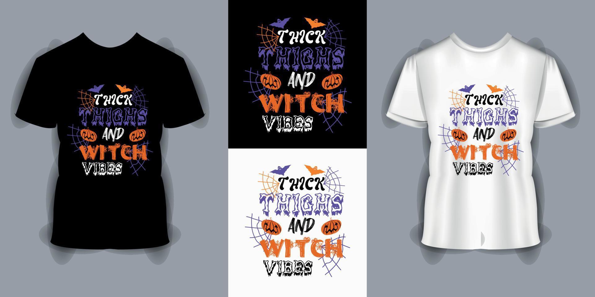 Dicke Oberschenkel und Hexenvibes-Typografie-T-Shirt, schönes und auffälliges Halloween-Vektor-Halloween-T-Shirt-Design vektor