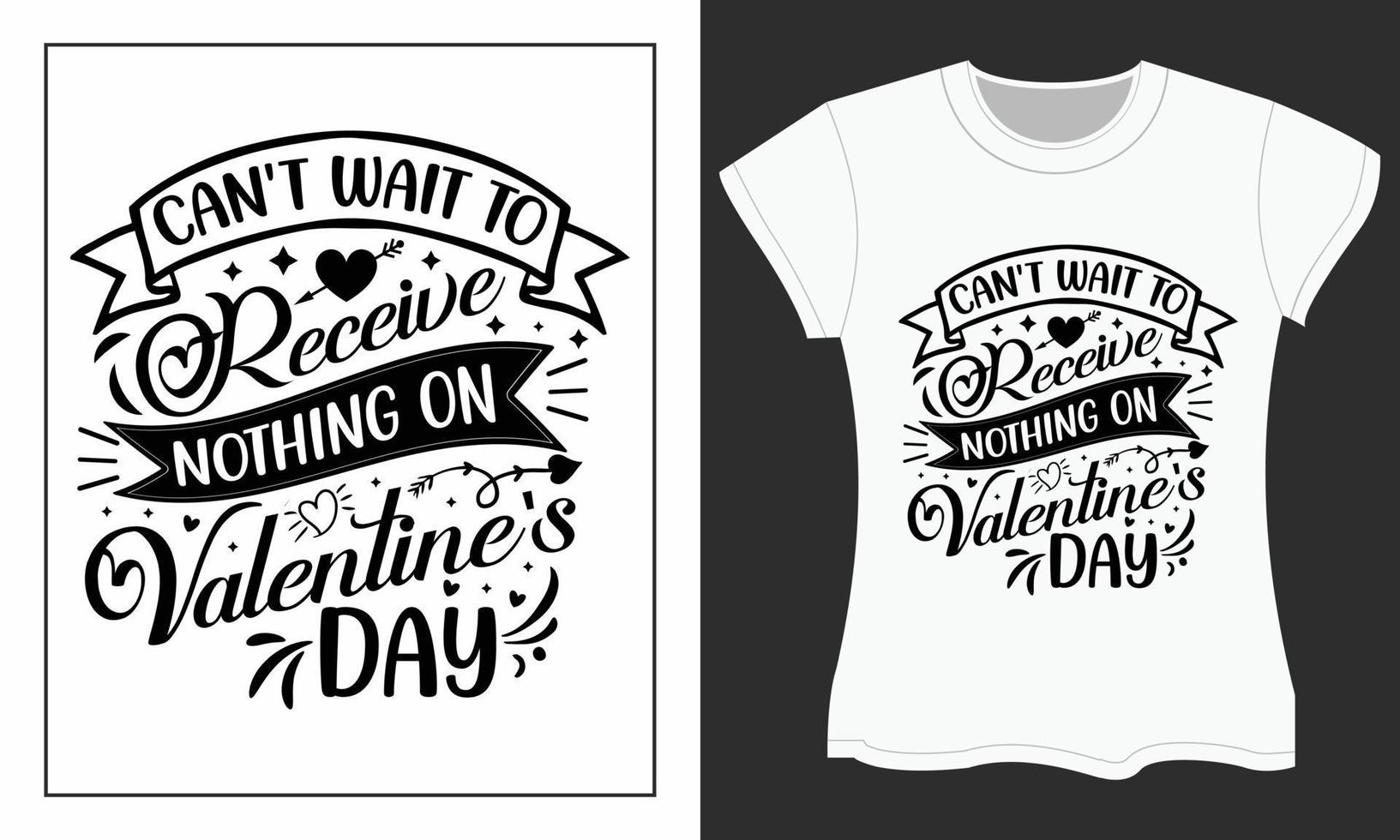 Ich kann es kaum erwarten, am Valentinstag nichts zu erhalten, Valentinstag-Svg-T-Shirt-Design. vektor
