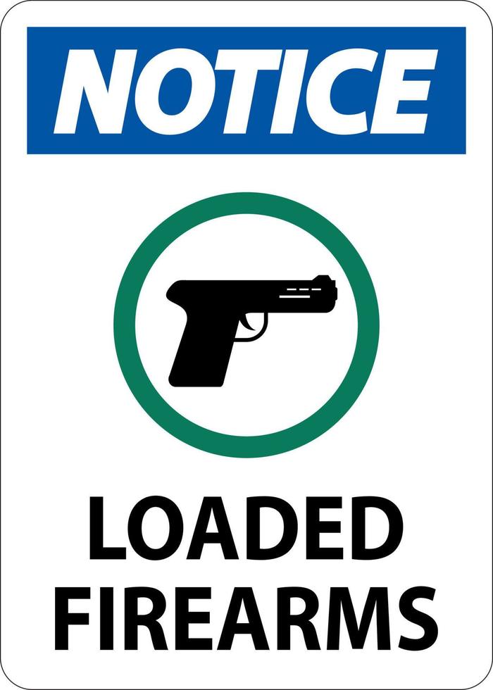 Waffenbesitzer Zeichen Hinweis, geladene Schusswaffen vektor