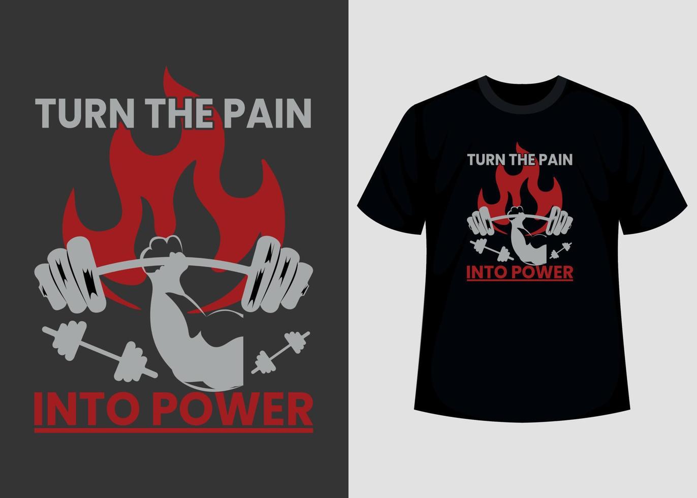 verwandeln sie den schmerz in eine bearbeitbare t-shirt-designvorlage mit power-gym-druck vektor