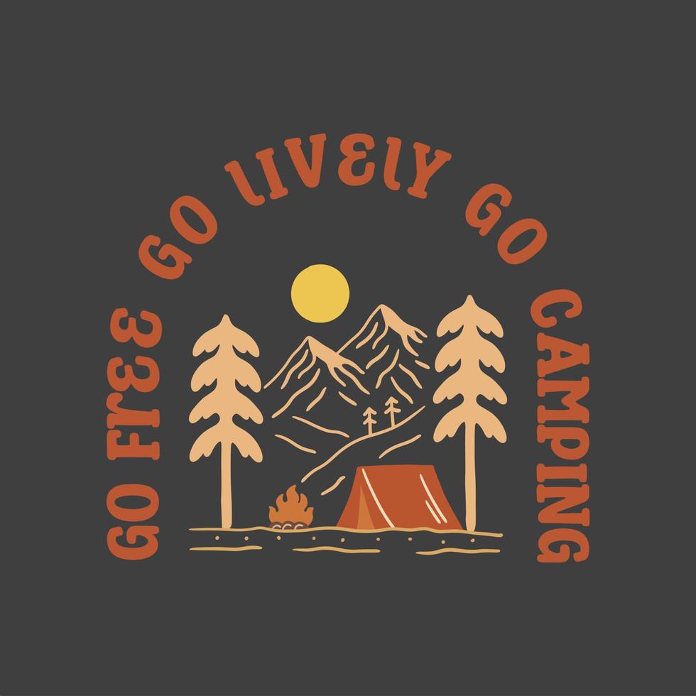 Gehen Sie frei, gehen Sie lebhaft, gehen Sie zum Camping, Naturdesign für Abzeichen, Aufkleber, T-Shirt-Design usw vektor