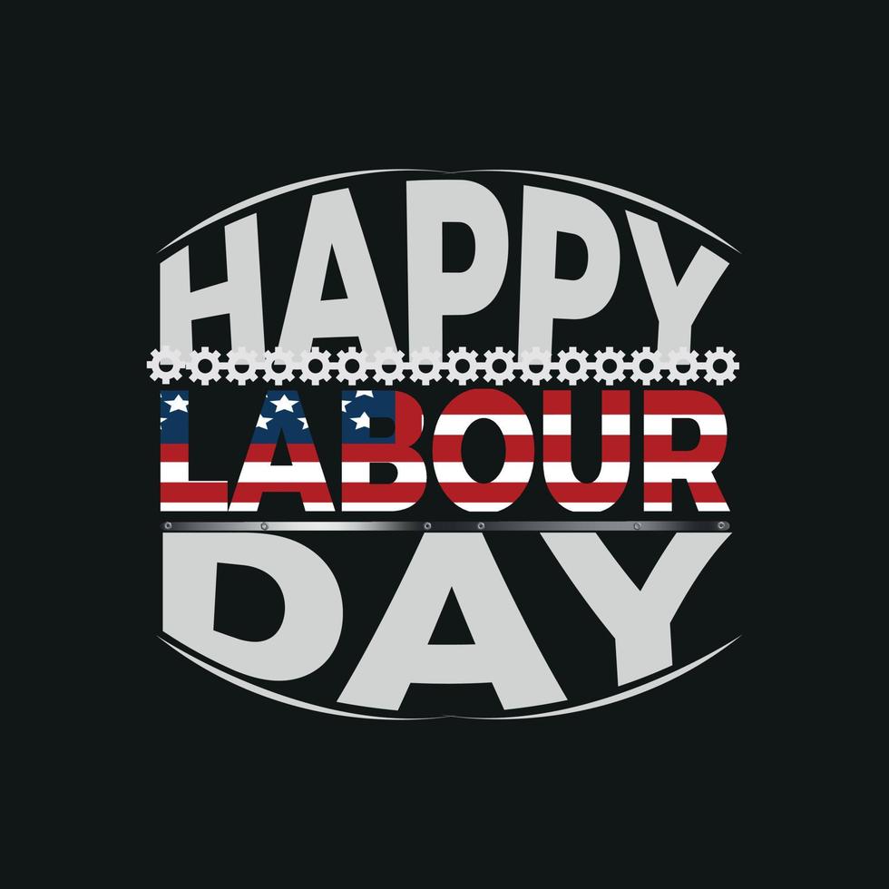 Happy Labor Day T-Shirt-Design, Poster, Druck, Postkarte und andere Verwendungen vektor