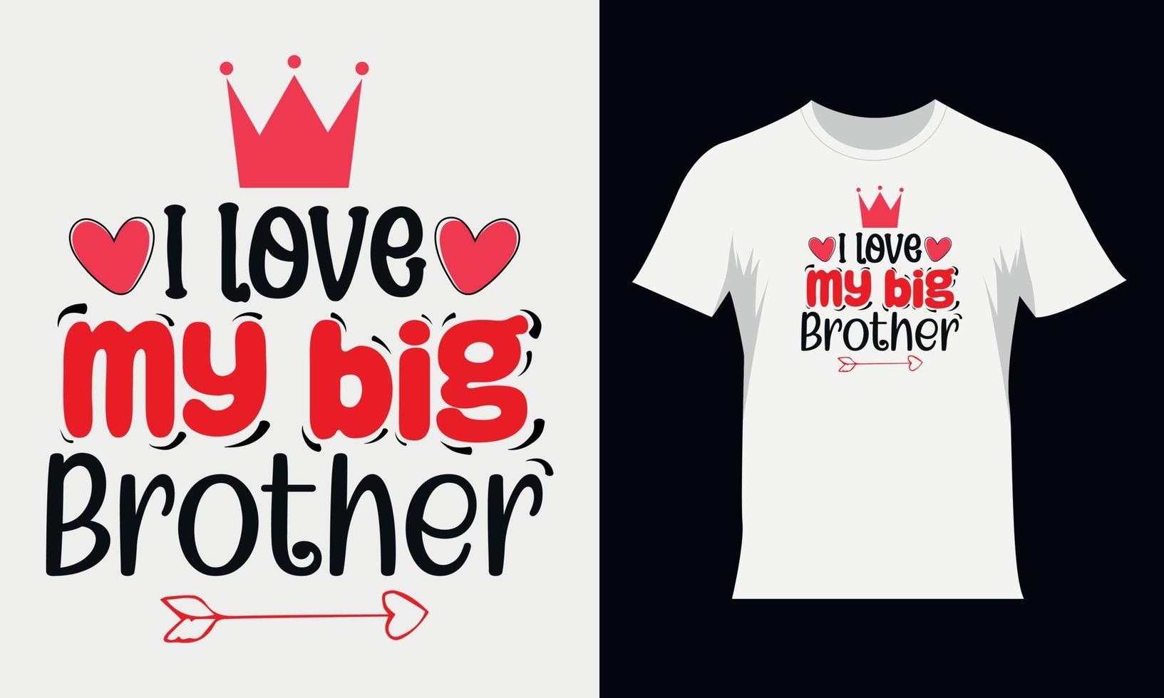 Ich liebe mein großes Bruder-Valentine-Svg-T-Shirt-Design. typografie-t-shirt-design zum valentinstag vektor
