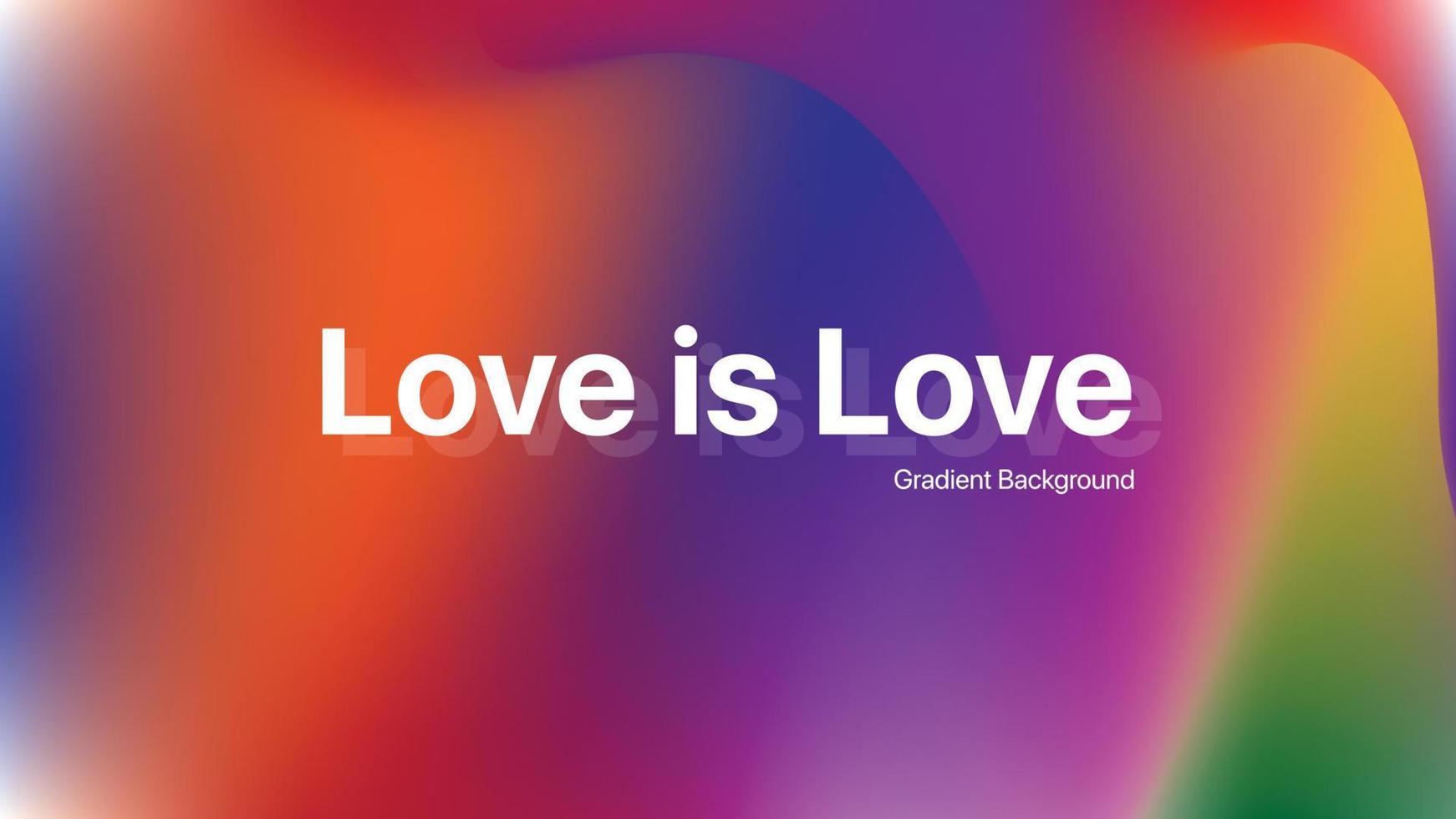 Liebe ist Liebesregenbogenhintergrund mit Farbverlauf vektor